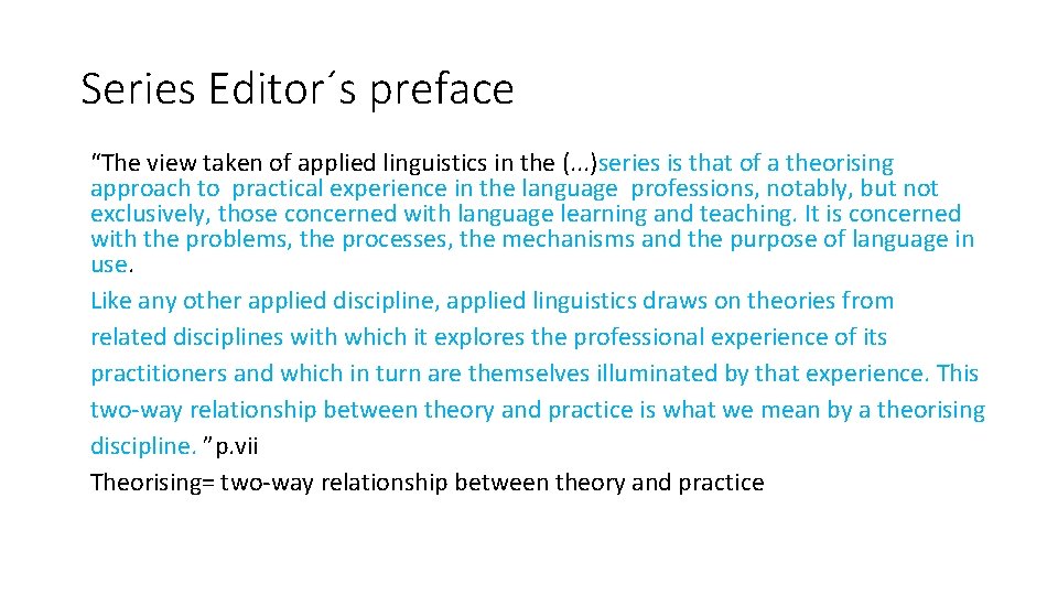 Series Editor´s preface “The view taken of applied linguistics in the (. . . Series Editor´s preface “The view taken of applied linguistics in the (. . .