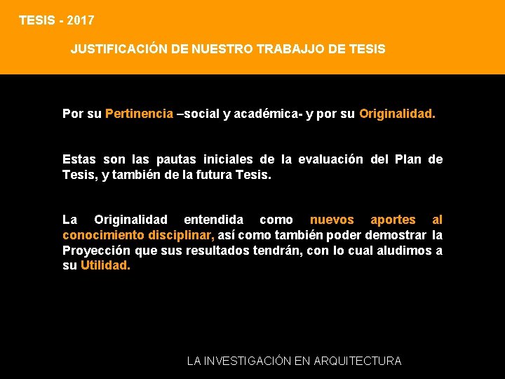 TESIS - 2017 JUSTIFICACIÓN DE NUESTRO TRABAJJO DE TESIS Por su Pertinencia –social y TESIS - 2017 JUSTIFICACIÓN DE NUESTRO TRABAJJO DE TESIS Por su Pertinencia –social y