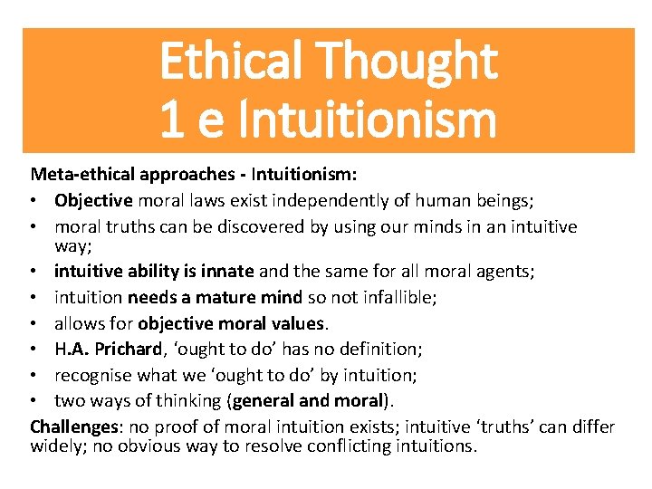 Ethical Thought 1 e Intuitionism Meta-ethical approaches - Intuitionism: • Objective moral laws exist