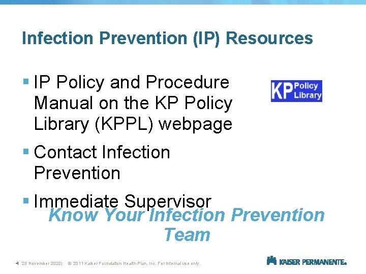 Infection Prevention (IP) Resources § IP Policy and Procedure Manual on the KP Policy