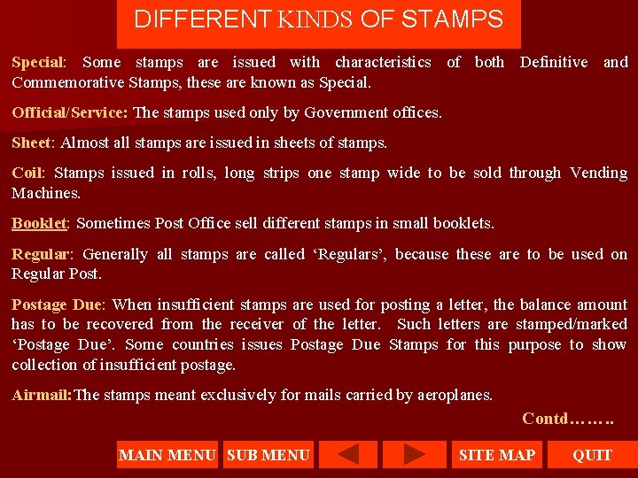DIFFERENT KINDS OF STAMPS Special: Some stamps are issued with characteristics of both Definitive