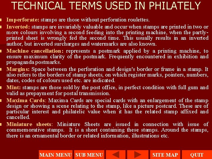 n n n n TECHNICAL TERMS USED IN PHILATELY Imperforate: stamps are those without