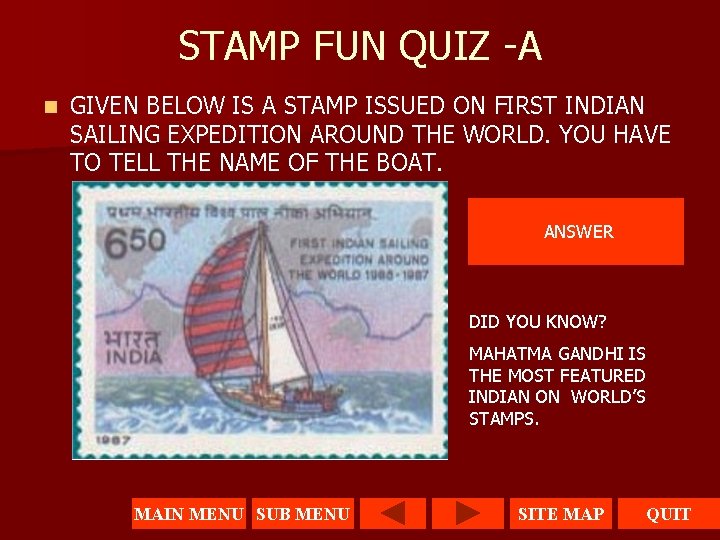 STAMP FUN QUIZ -A n GIVEN BELOW IS A STAMP ISSUED ON FIRST INDIAN
