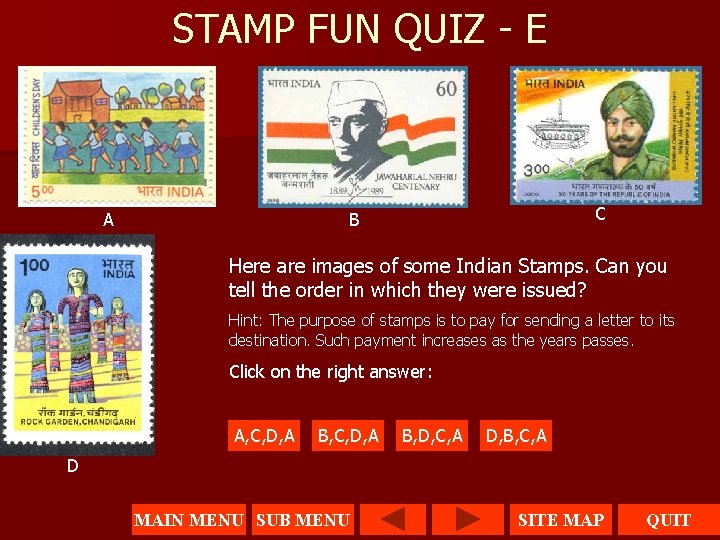 STAMP FUN QUIZ - E A C B Here are images of some Indian