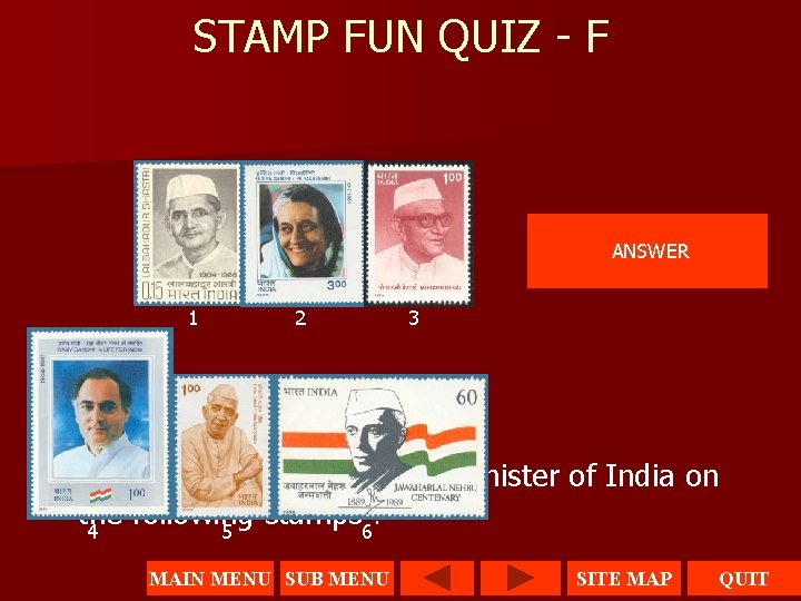 STAMP FUN QUIZ - F ANSWER 1 n 2 3 Can you identify the