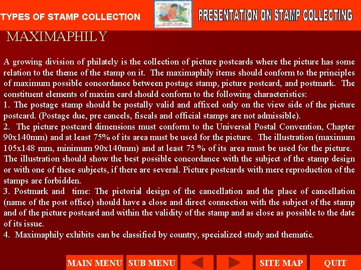 TYPES OF STAMP COLLECTION MAXIMAPHILY A growing division of philately is the collection of