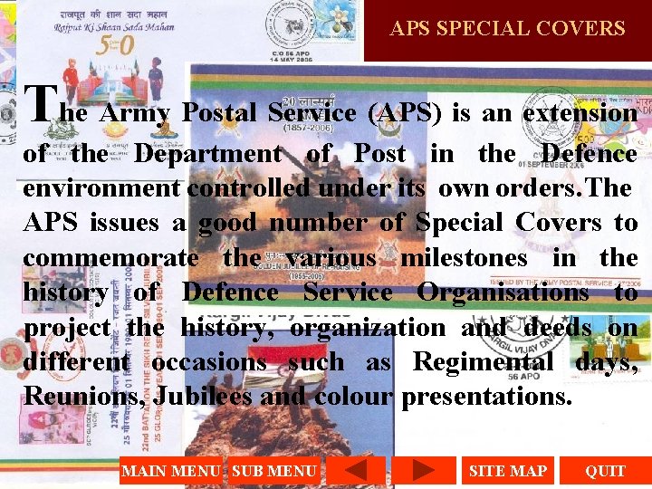 APS SPECIAL COVERS The Army Postal Service (APS) is an extension of the Department