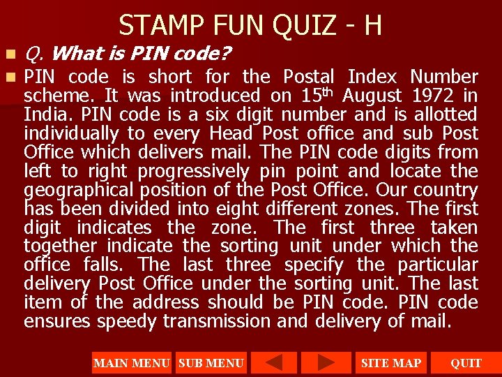 STAMP FUN QUIZ - H n n Q. What is PIN code? PIN code