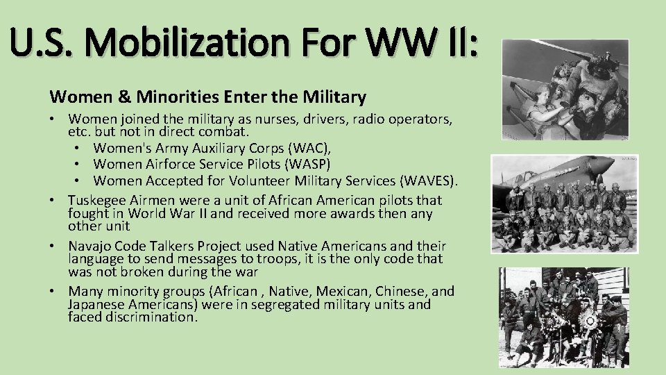 U. S. Mobilization For WW II: Women & Minorities Enter the Military • Women