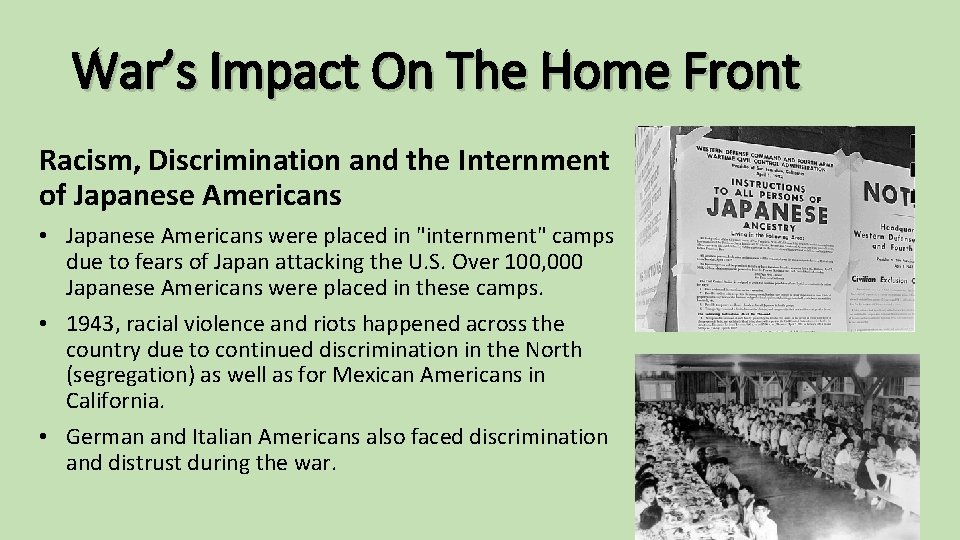 War’s Impact On The Home Front Racism, Discrimination and the Internment of Japanese Americans