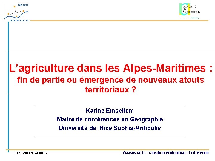 L’agriculture dans les Alpes-Maritimes : fin de partie ou émergence de nouveaux atouts territoriaux