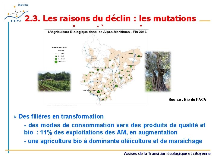 2. 3. Les raisons du déclin : les mutations du système agraire Source :