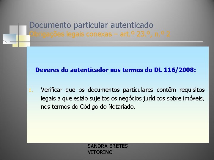 Documento particular autenticado Obrigações legais conexas – art. º 23. º, n. º 2