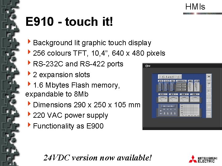 HMIs E 910 - touch it! 4 Background lit graphic touch display 4256 colours