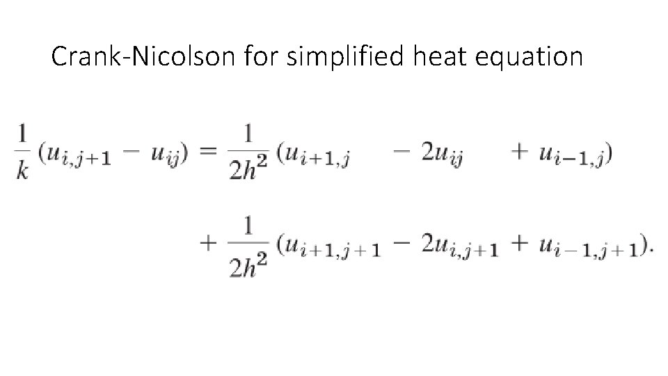 Crank-Nicolson for simplified heat equation 