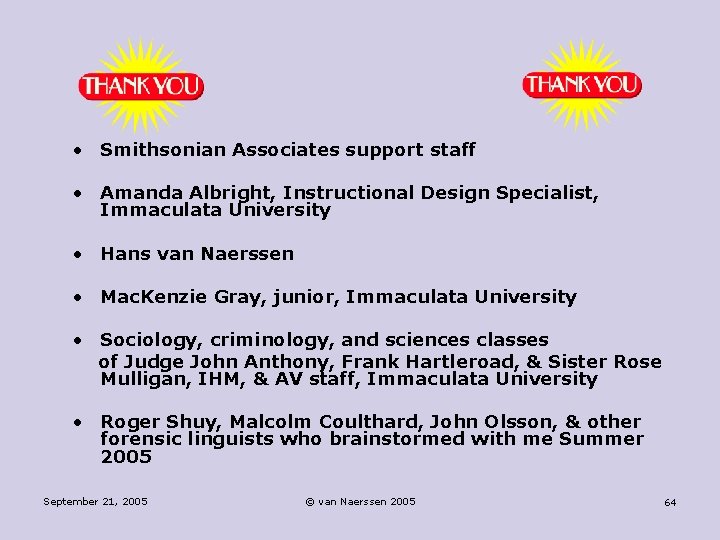  • Smithsonian Associates support staff • Amanda Albright, Instructional Design Specialist, Immaculata University