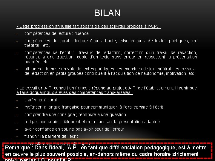 BILAN • Cette progression annuelle fait apparaître des activités propices à l’A. P. :