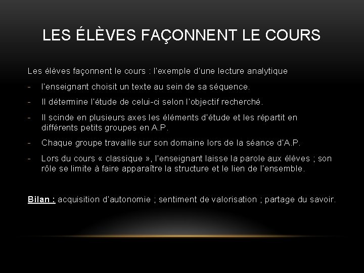 LES ÉLÈVES FAÇONNENT LE COURS Les élèves façonnent le cours : l’exemple d’une lecture