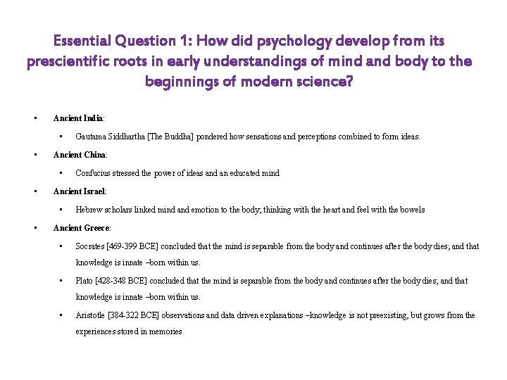 Essential Question 1: How did psychology develop from its prescientific roots in early understandings