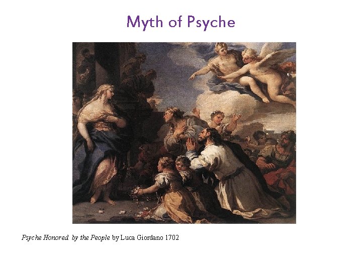 Myth of Psyche Honored by the People by Luca Giordano 1702 