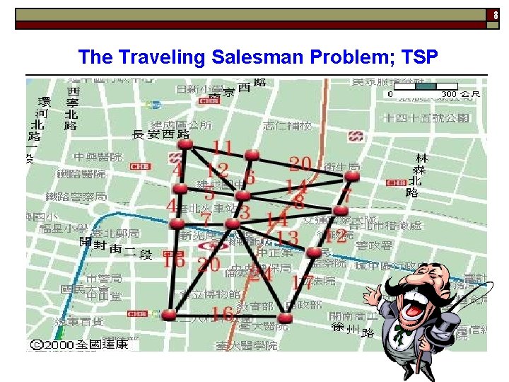 8 The Traveling Salesman Problem; TSP 