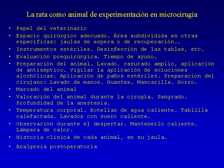 La rata como animal de experimentación en microcirugía • Papel del veterinario • Espacio