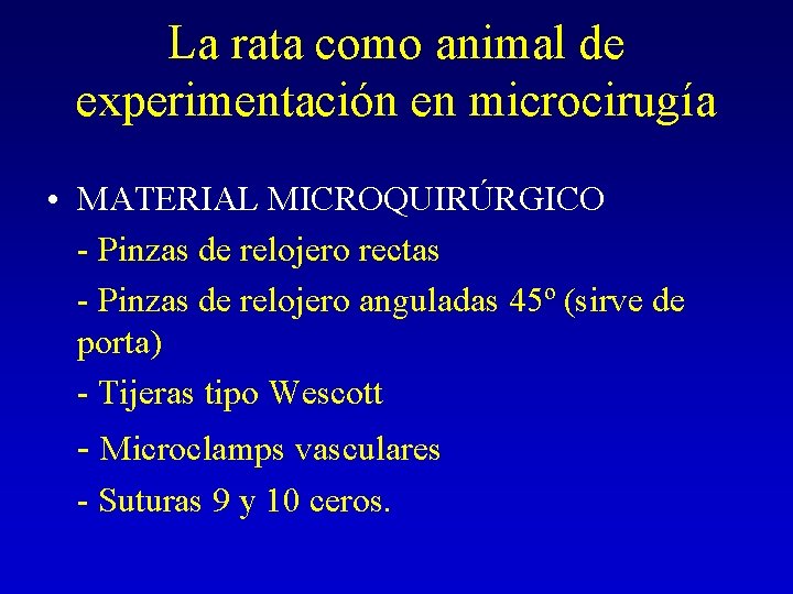 La rata como animal de experimentación en microcirugía • MATERIAL MICROQUIRÚRGICO - Pinzas de