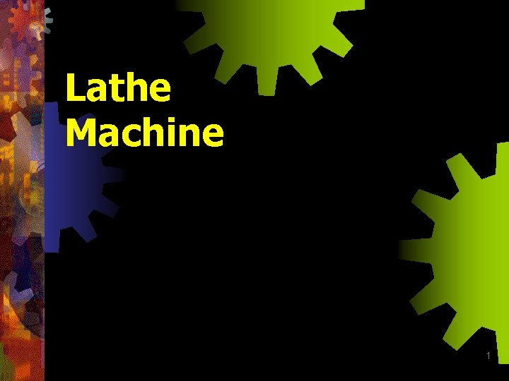 Lathe Machine 1 