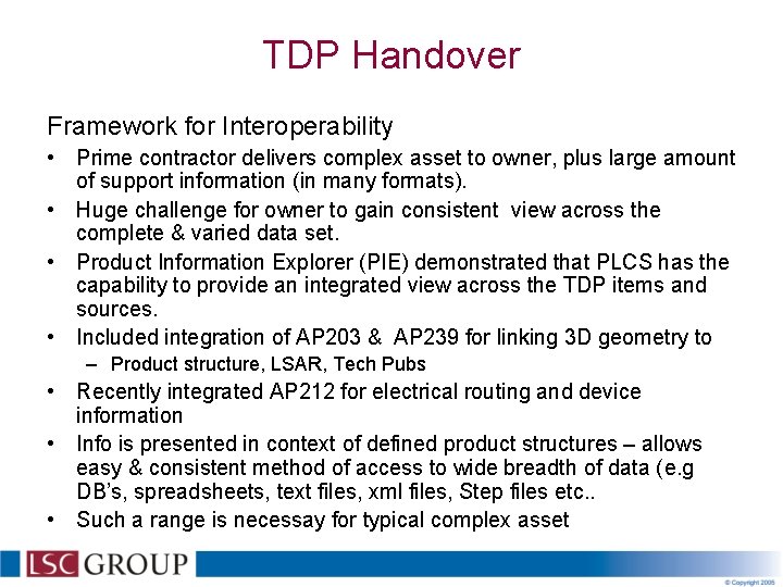 TDP Handover Framework for Interoperability • Prime contractor delivers complex asset to owner, plus