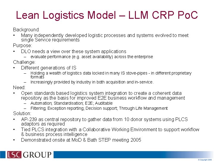 Lean Logistics Model – LLM CRP Po. C Background: • Many independently developed logistic