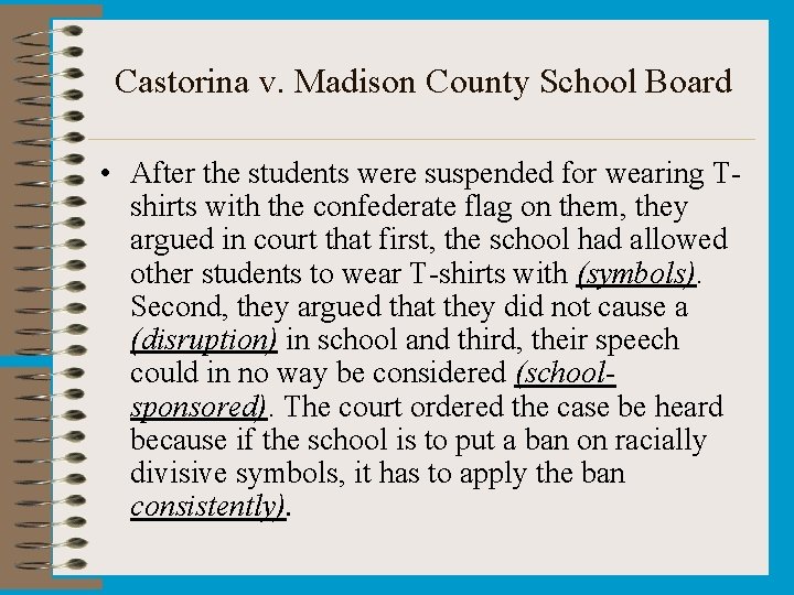 Castorina v. Madison County School Board • After the students were suspended for wearing Castorina v. Madison County School Board • After the students were suspended for wearing