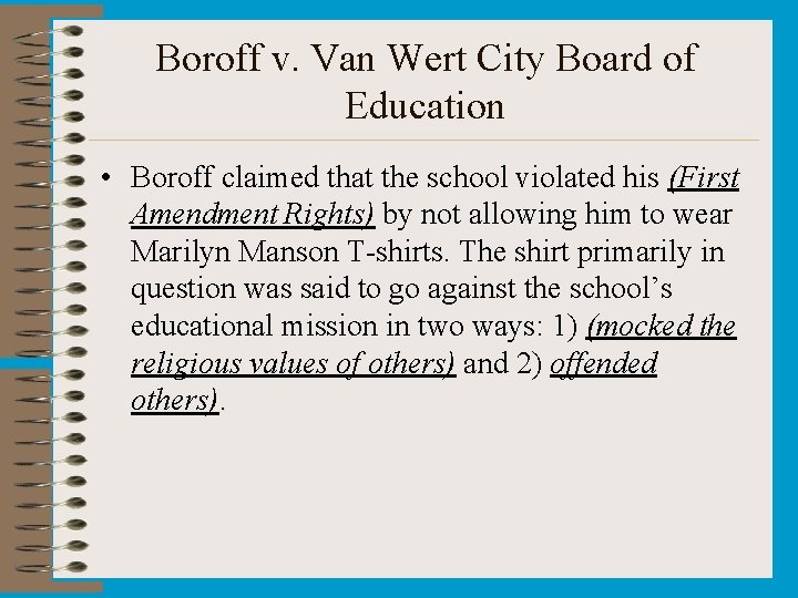 Boroff v. Van Wert City Board of Education • Boroff claimed that the school Boroff v. Van Wert City Board of Education • Boroff claimed that the school