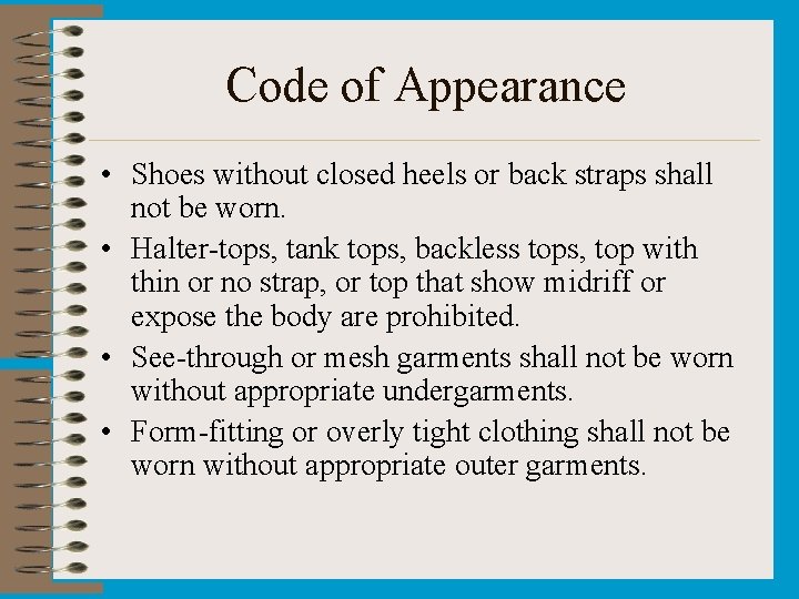 Code of Appearance • Shoes without closed heels or back straps shall not be Code of Appearance • Shoes without closed heels or back straps shall not be