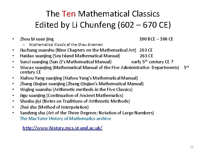 The Ten Mathematical Classics Edited by Li Chunfeng (602 – 670 CE) • Zhou