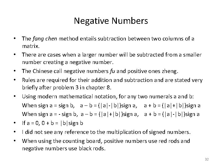 Negative Numbers • The fang chen method entails subtraction between two columns of a
