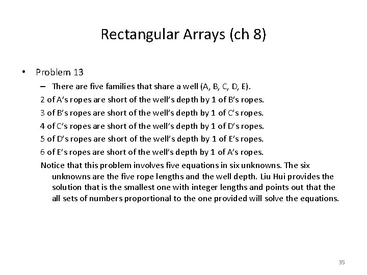 Rectangular Arrays (ch 8) • Problem 13 – There are five families that share