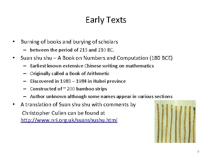 Early Texts • Burning of books and burying of scholars – between the period