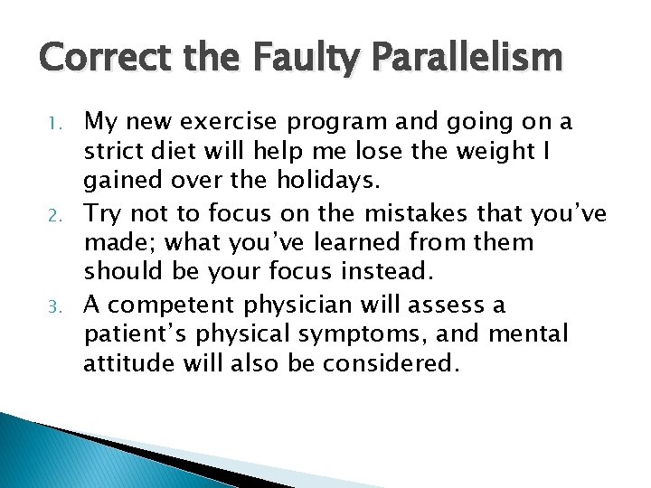 Correct the Faulty Parallelism 1. 2. 3. My new exercise program and going on