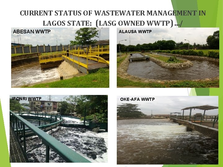 CURRENT STATUS OF WASTEWATER MANAGEMENT IN LAGOS STATE: (LASG OWNED WWTP)…/ ABESAN WWTP ALAUSA