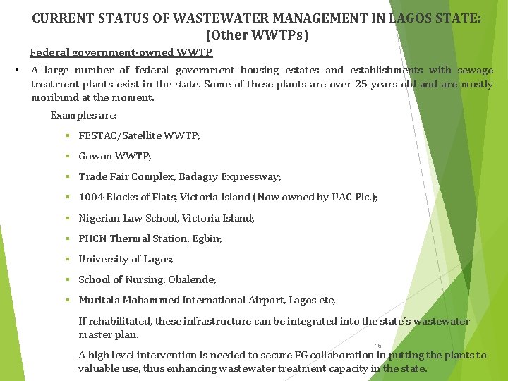 CURRENT STATUS OF WASTEWATER MANAGEMENT IN LAGOS STATE: (Other WWTPs) Federal government-owned WWTP §