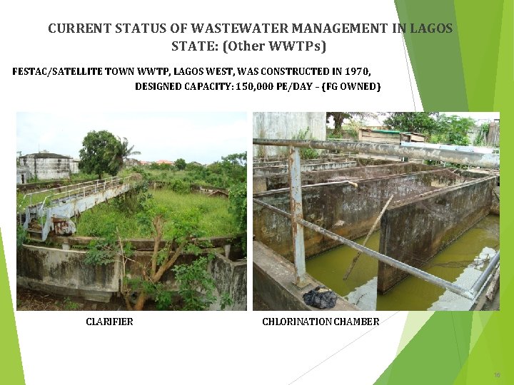 CURRENT STATUS OF WASTEWATER MANAGEMENT IN LAGOS STATE: (Other WWTPs) FESTAC/SATELLITE TOWN WWTP, LAGOS