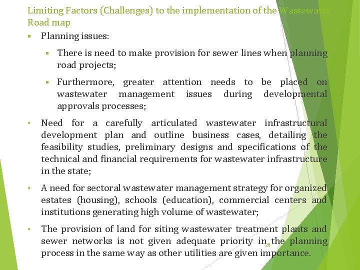 Limiting Factors (Challenges) to the implementation of the Wastewater Road map § Planning issues:
