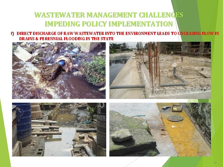 WASTEWATER MANAGEMENT CHALLENGES IMPEDING POLICY IMPLEMENTATION f) DIRECT DISCHARGE OF RAW WASTEWATER INTO THE