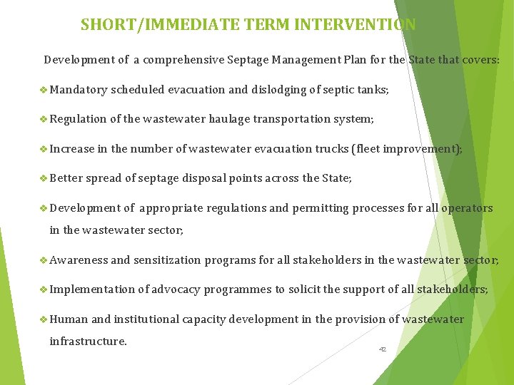 SHORT/IMMEDIATE TERM INTERVENTION Development of a comprehensive Septage Management Plan for the State that