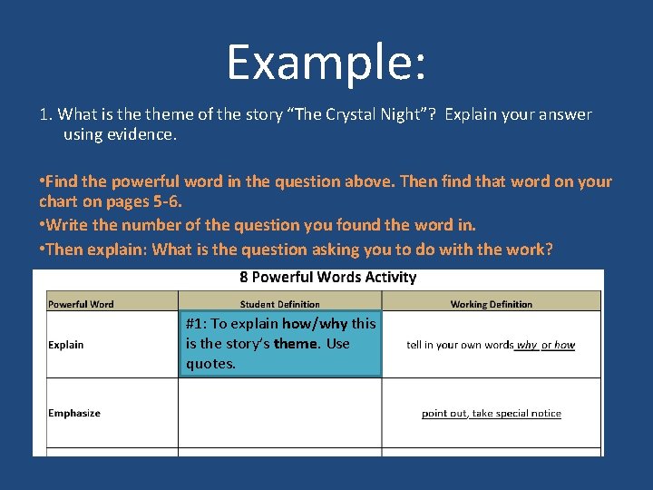 Example: 1. What is theme of the story “The Crystal Night”? Explain your answer