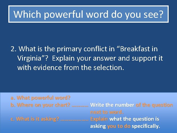 Which powerful word do you see? 2. What is the primary conflict in “Breakfast