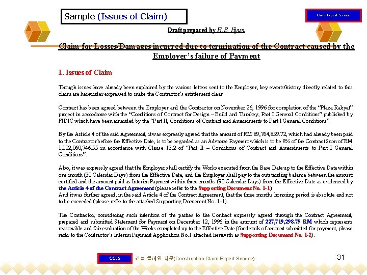 Sample (Issues of Claim) Claim Expert Service Draft prepared by H. B. Hyun Claim