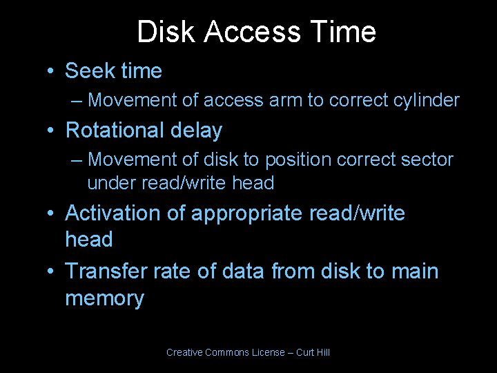 Disk Access Time • Seek time – Movement of access arm to correct cylinder Disk Access Time • Seek time – Movement of access arm to correct cylinder