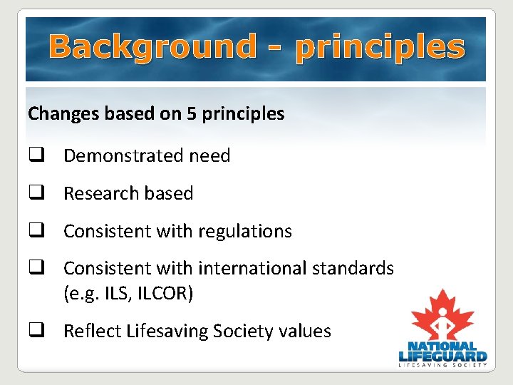 Background - principles Changes based on 5 principles q Demonstrated need q Research based Background - principles Changes based on 5 principles q Demonstrated need q Research based