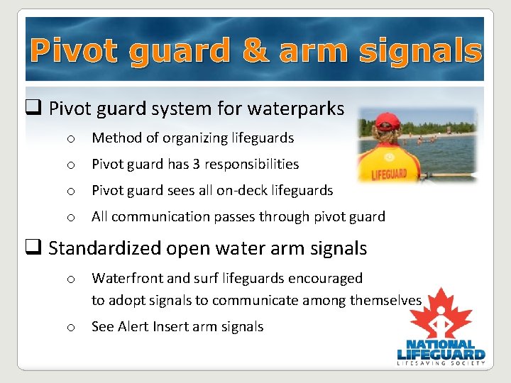 Pivot guard & arm signals q Pivot guard system for waterparks o Method of Pivot guard & arm signals q Pivot guard system for waterparks o Method of
